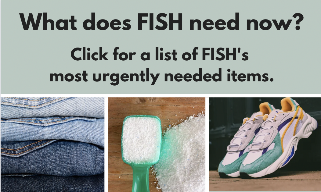 What does FISH need now?--link to list of most urgently needed items